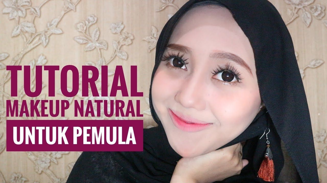 Tutorial make up natural hijab untuk pemula